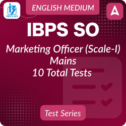 IBPS SO Marketing OFFICER (SCALE-I) MAINS 2024 Mock Test Series by Adda247